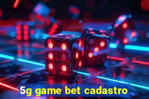5g game bet cadastro